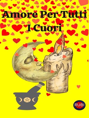 cover image of Amore per tutti i cuori